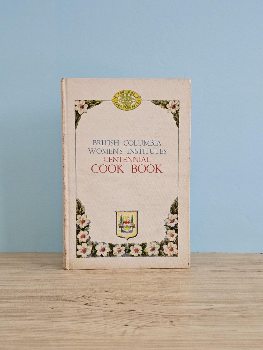 British Columbia Women's Institute Centennial Cook Book, Fourth Edition 1971